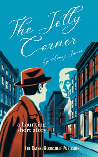 The Jolly Corner: A Haunting Short Story von Independently published